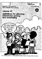 School Trip Safety and Urban Play Areas Volume VI Guidelines for Planning School Bus Routing and Scheduling