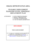 Omaha Metropolitan Area ITS Early Deployment Planning Study Strategic Deployment Plan Appendices E Deployment Scenarios F Project Descriptions G Support Technologies H Cost Estimate Assumptions