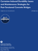 CorrosionInduced Durability Issues and Maintenance Strategies for PostTensioned Concrete Bridges