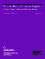 Summary Report  Cooperative Adaptive Cruise Control Human Factors Study