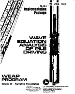 Wave Equation Analysis of Pile Driving WEAP Program Volume IV Narrative Presentation