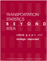 Transportation Statistics beyond ISTEA Critical Gaps and Strategic Responses