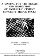 A manual for the repair and protection of hydraulic cement concrete bridge decks