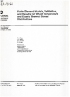 Finite Element Models Validation and Results for Wheel Temperature and Elastic Thermal Stress Distributions