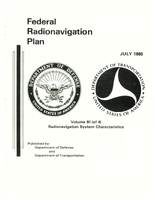 Federal Radionavigation Plan Volume III of 4 Radionavigation System Characteristics
