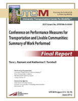 Conference on performance measures for transportation and livable communities  summary of work performed