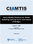 Smart Mobile Platform for Model Updating and Life Cycle Assessment of Bridges