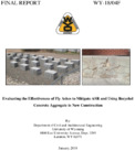 Evaluating the Effectiveness of Fly Ashes to Mitigate ASR and Using Recycled Concrete Aggregate in New Construction