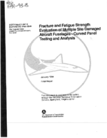 Fracture and Fatigue Strength Evaluation of Multiple Site Damaged Aircraft Fuselages  Curved Panel Testing and Analysis