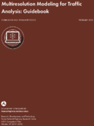 Multiresolution Modeling for Traffic Analysis Guidebook