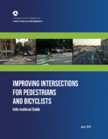 Improving Intersections for Pedestrians and Bicyclists Informational Guide