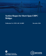 Section Shapes for ShortSpan UHPC Bridges