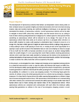 Connected Autonomous Vehicles Safety During Merging and Lane Change and Impact on Traffic Flow Research Brief