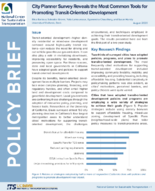 City Planner Survey Reveals the Most Common Tools for Promoting TransitOriented Development Policy Brief