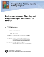 Performancebased planning and programming in the context of MAP21  a TPCB workshop