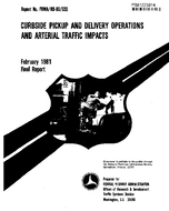 Curbside Pickup and Delivery Operations and Arterial Traffic Impacts