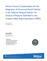 Human factors considerations for the integration of unmanned aerial vehicles in the National Airspace System  an analysis of reports submitted to the Aviation Safety Reporting System ASRS