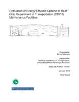 Evaluation of Energy Efficient Options to Heat Ohio Department of Transportation ODOT Maintenance Facilities