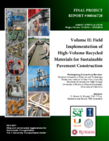 Field Implementation of HighVolume Recycled Materials for Sustainable Pavement Construction