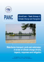 Waterborne Transport Ports and Waterways A Review of Climate Change Drivers Impacts Responses and Mitigation EnviCom Task Group 3 Climate Change and Navigation