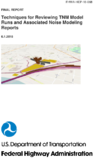 Techniques for Reviewing TNM Model Runs and Associated Noise Modeling Reports