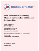 Field Evaluation of Hardening Methods for Subsurface Utilities and Drainage Pipes