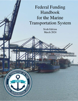 Federal Funding Handbook for the Marine Transportation System Sixth Edition March 2024