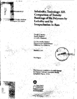 Inhalation Toxicology XII Comparison of Toxicity Rankings of Six Polymers by Lethality and by Incapacitation in Rats