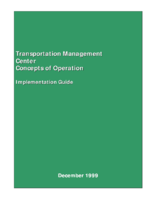 Transportation Management Center Concepts Of Operation Implementation Guide
