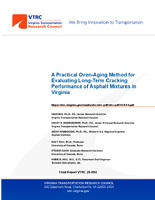 A Practical OvenAging Method for Evaluating LongTerm Cracking Performance of Asphalt Mixtures in Virginia