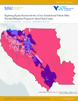 Exploring Equity Frameworks for a CrossJurisdictional Vehicle Miles Traveled Mitigation Program in Santa Clara County