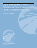 Design and Evaluation of Jointed Plain Concrete Pavement with Fiber Reinforced Polymer Dowels