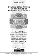 Dynamic field testing of the Route 58 Meherrin River bridge