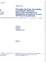 Detectable Warnings  Detectability by Individuals with Visual Impairments and Safety and Negotiability on Slopes for Persons with Physical Impairment