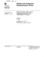 Ballast and Subgrade Requirements Study  Railroad Track SubstructureMaterials Evaluation and Stabilization Practices