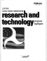 1998 Federal Highway Administration Research and Technology Program Highlights