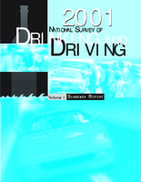 National Survey of Drinking and Driving Attitudes and Behavior 2001 Volume 1 Summary Report