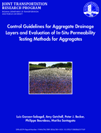 Control Guidelines for Aggregate Drainage Layers and Evaluation of In Situ Permeability Testing Methods for Aggregates