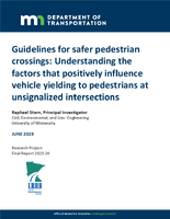 Guidelines for Safer Pedestrian Crossings Understanding the Factors That Positively Influence Vehicle Yielding to Pedestrians at Unsignalized Intersections