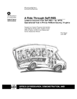 A Ride through SaFIRES Lessons Learned from SaFIRES an APTS Operational Test in Prince William County Virginia