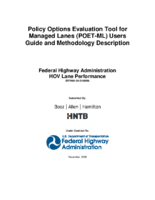 Policy options evaluation tool for managed lanes POETML users guide and methodology description  Federal Highway Administration HOV lane performance