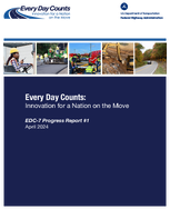 Every Day Counts Innovation for a Nation on the Move  EDC7 Progress Report 1 April 2024