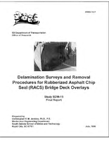 Delamination Surveys and Removal Procedures for Rubberized Asphalt Chip Seal RACS Bridge Deck Overlays