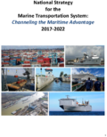 National Strategy for the Marine Transportation System Channeling the Maritime Advantage 20172022
