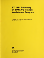 FY 1981 Year End Summary of UMTAs Transit Assistant Program