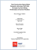 Post Construction Storm Water Research Informing TDOT MS4 Strategies by Quantifying Performance of Current Practices