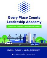 Every Place Counts Leadership Academy  stories from community transportation leaders