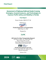 Assessment of HighwayRailroad Grade Crossing Strategies Countermeasures and Technologies to Improve Traffic Safety and Mobility in Florida