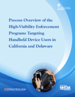 Process Overview of the HighVisibility Enforcement Programs Targeting Handheld Device Users in California and Delaware