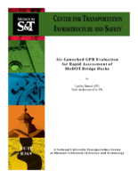 AirLaunched GPR Evaluation for Rapid Assessment of MoDOT Bridge Decks August 2014